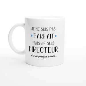 Mug pas parfait mais directeur pour men - cadeau humour départ collègue métier travail retraite job Boss Chef directeur
