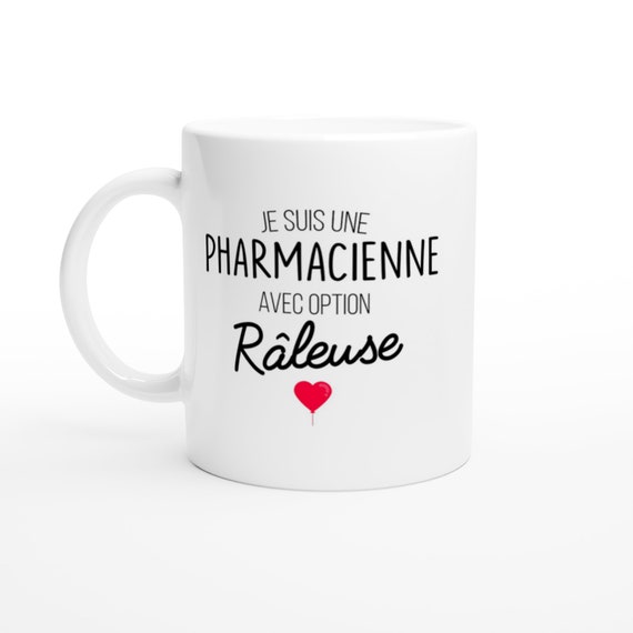 Mug Je Suis Une Pharmacienne Avec Option Raleuse Tasse Originale