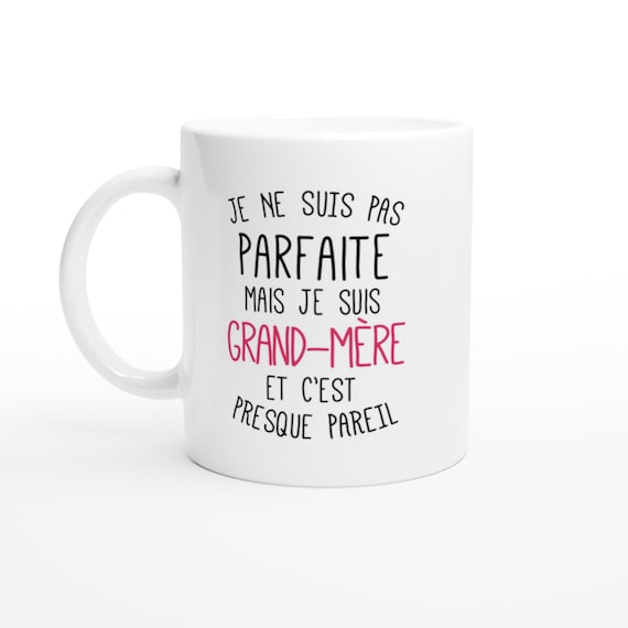 Mug grand-mère pour femme - cadeau humour famille mamie noël naissance anniversaire fête des grand-mères