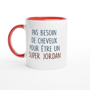 Mug pas besoin de cheveux pour être un super Jordan