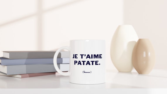 Mug Je T'aime Patate Humour Saint Valentin Tasse Cadeau Rigolo Original  Pour Femme Et Homme Idée Cadeau Couple Amie Beau Frère Noel 