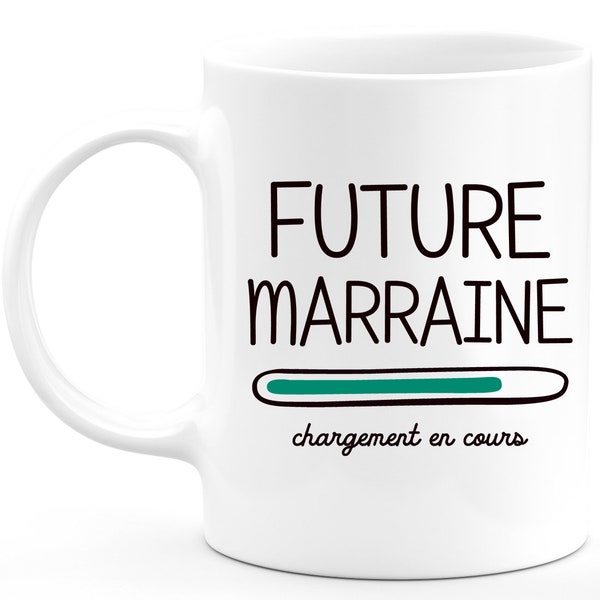 Mug future marraine 2022 Veuillez Patienter - Tasse Originale Annonce Grossesse Naissance Enfant idée Cadeau Annonce bébé fille garçon