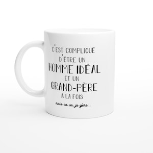 Mug homme idéal grand-père - cadeau grand-père anniversaire saint valentin homme amour couple