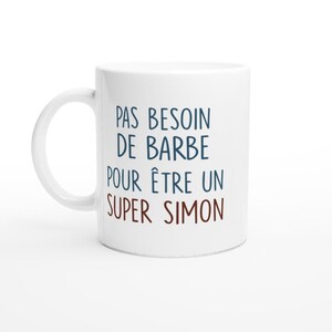 Mug pas besoin de barbe pour être un super Simon
