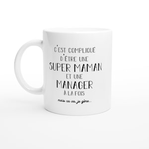 Mug super maman manager pour femme - cadeau humour famille manager chef noël naissance anniversaire fête des mères