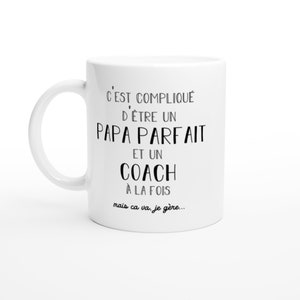 Mug Homme Papa Parfait Coach - Cadeau Coach Anniversaire Papa fête des pères Saint Valentin Homme Amour Couple - Céramique - Blanc