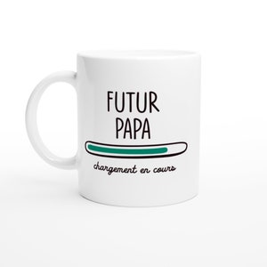 Mug Futur Papa chargement en cours - Tasse Originale Annonce Grossesse Naissance Enfant idée Cadeau Annonce bébé Fille garçon