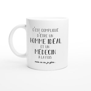 Mug homme idéal médecin - cadeau médecin anniversaire saint valentin homme amour couple