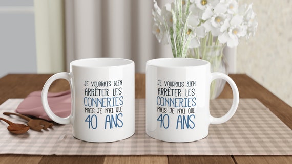 Mug Anniversaire 40 Ans Rigolo Drôle Tasse Cadeau Anniversaire 40