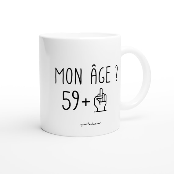 Mug 60 Ans Rigolo Drole Tasse Cadeau Anniversaire Soixante Etsy