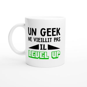 Mug cadeau geek level up Humour drôle Tasse Rigolo Original Humoristique Femme et Homme Amie Beau frère départ collègue Travail pour Noel