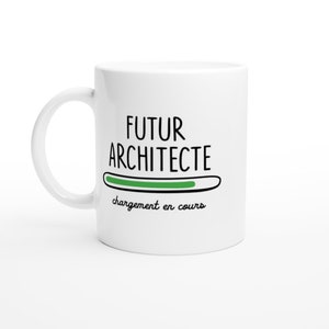 Mug futur architecte chargement en cours - cadeau pour les futurs architecte