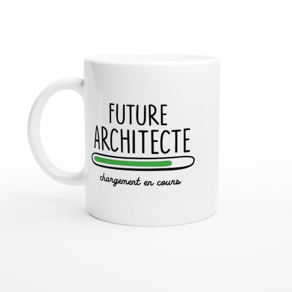 Mug future architecte chargement en cours - cadeau pour les futures architecte