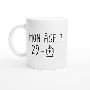 Mug 30 Ans Rigolo drôle - Tasse Cadeau Anniversaire trente ans trentaine Homme Femme Humour Original