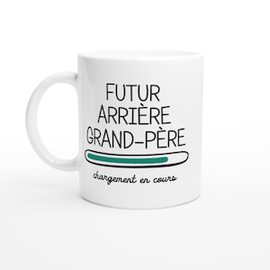 Mug tasse annonce futur arriere grand père 2021 ou 2022