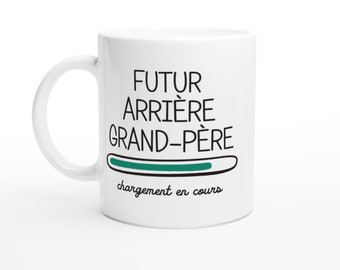 Mug tasse annonce futur arriere grand père 2021 ou 2022
