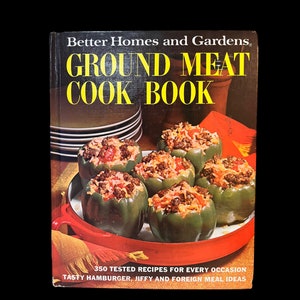 Vintage 1969 Better Homes & Gardens Ground Meat Cookbook Hardcover 350 Recipes