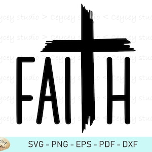 FAITH CROSS Script Svg, Faith Cross Svg, Cross Svg, Faith Shirt Svg, Hope Svg, Blessed Svg, Religious Svg, Png, Eps, Dxf, Pdf, Digital File