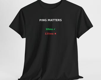T-shirt Ping Matters | 10 ms groen, 120 ms rood gaming-pinggrafiek
