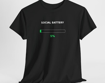 T-shirt met sociale batterij van 5% | Shirt met lage energiebelasting