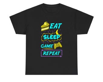 Eat Sleep Game Repeat T-Shirt: Funny Gamer Gift