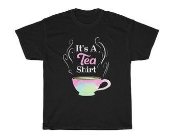 It's A Tea-shirt: grappig cadeau voor theeliefhebbers