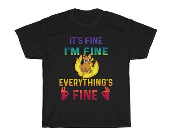 It's Fine Dog Meme Shirt: Funny Sarcastic Introvert Tee