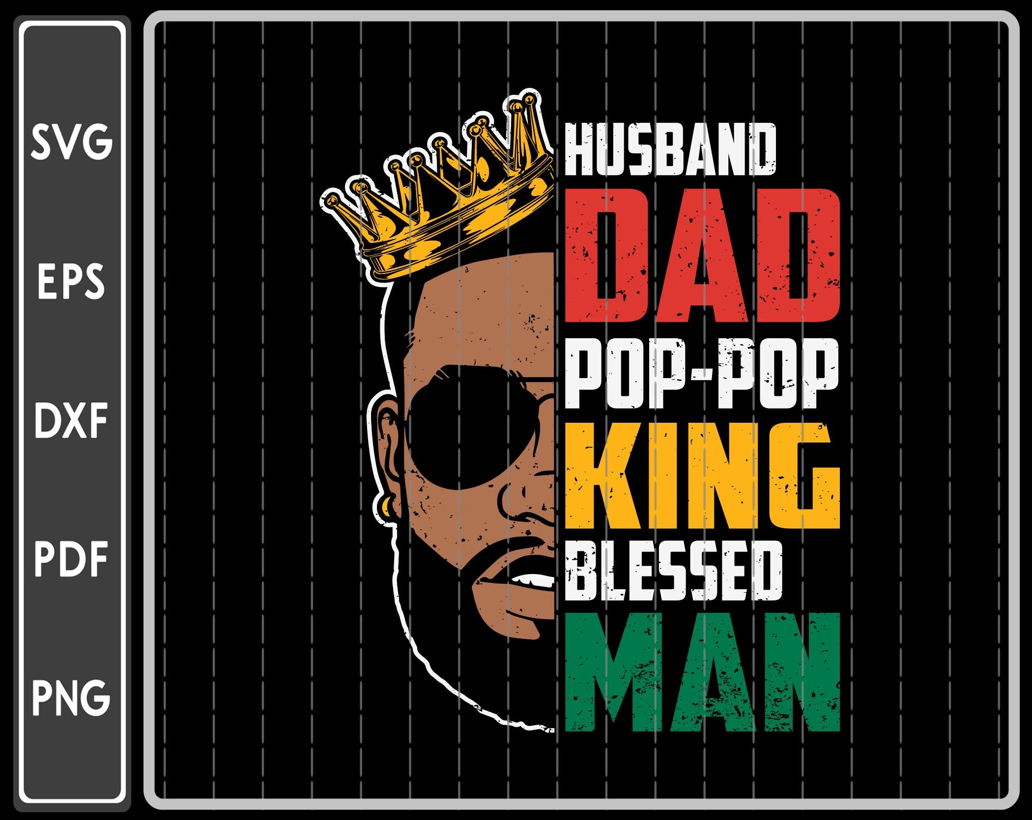 Free Free 307 Husband Father King Blessed Man Svg SVG PNG EPS DXF File