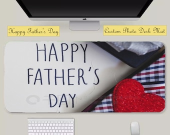 Happy Father’s Day Desk Mat, Personalized Photo Desk Mat, Custom Size, Custom Photo Desk Mat,  Gift for Dad, Gift for Him, Fathers Day Gift