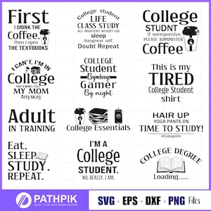 College Student svg design College Humor College Shirt funny quotes College Gift