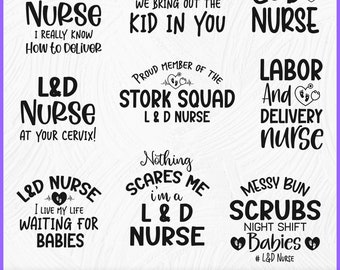 Labor and Delivery Nurse SVG Bundle, Cut files for your crafting work