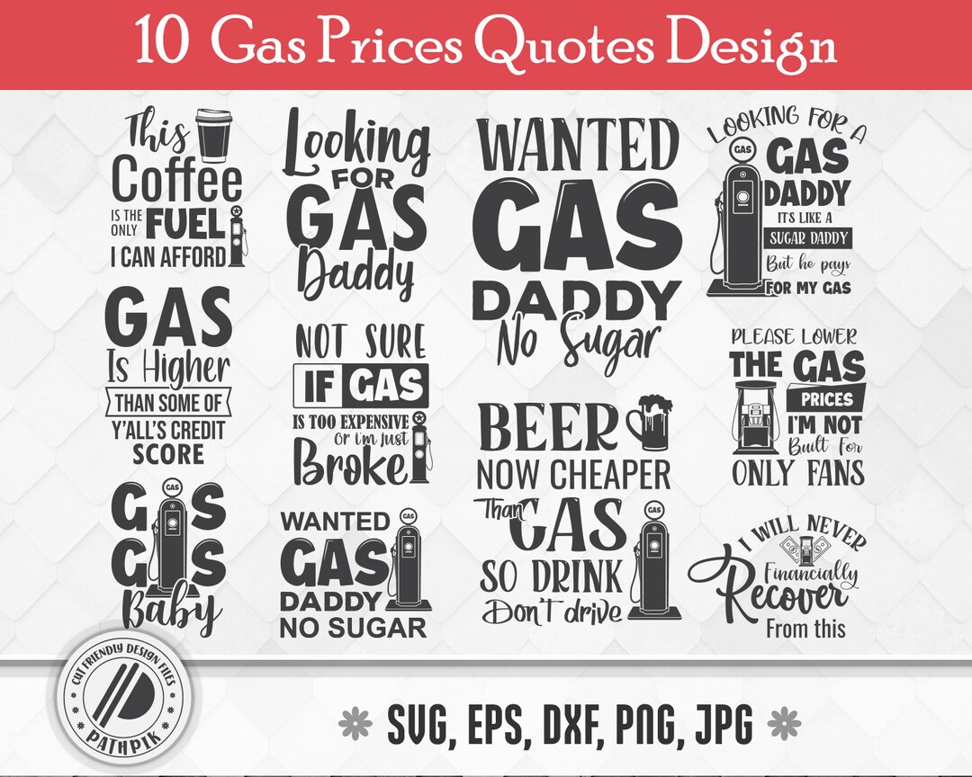 Funny Gas Prices Quotes SVG Cut Files for Your Crafting Work Etsy