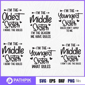 Diseño SVG 06 de Sister Rules, paquete SVG de hermanas, familia SVG de hermanas, mayor, menor, mediana, paquete de 6 diseños para reunión familiar