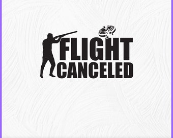 Flight Canceled Clay Target Svg Quote Design, Trapshooting SVG File,Skeet Shooting svg