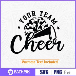 Cheer Svg, Cheer Custome Text Svg Cheerleader, Cheerleading shirt, Megaphone, Pom Pom, Cricut, Silhouette, Digital File, Cheer Team Shirt