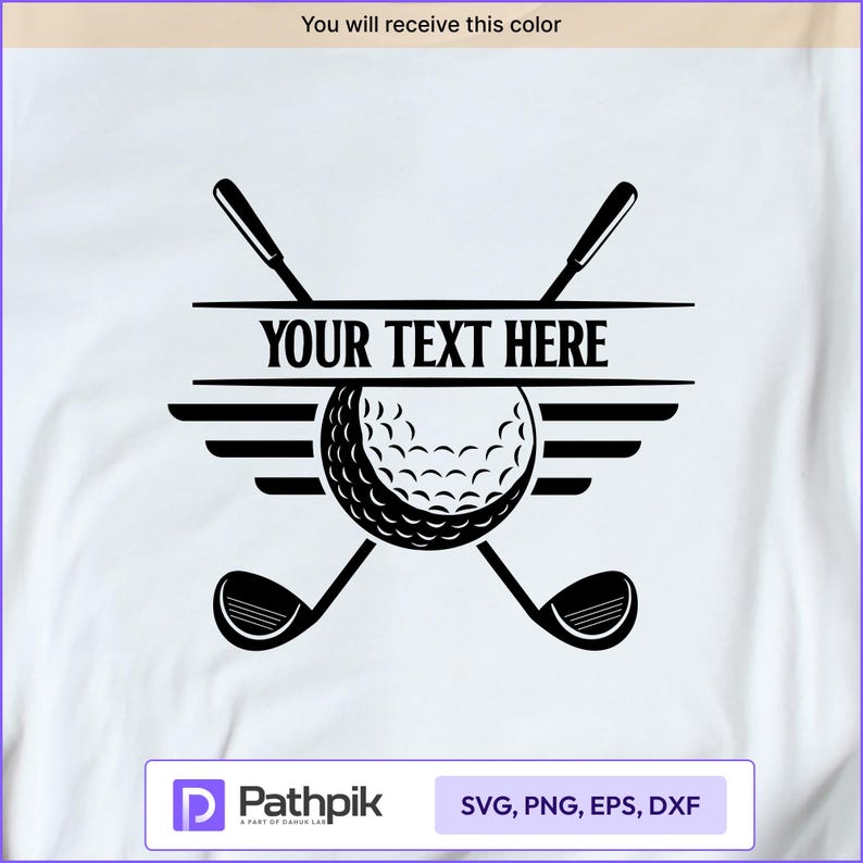 May include: Black and white golf-themed design featuring a golf ball, crossed golf clubs, and the text "YOUR TEXT HERE". The design includes a banner for customization and wing-like elements. The image also includes the text "SVG, PNG, EPS, DXF".
