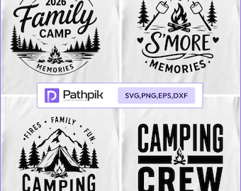 May include: Four black graphic designs on white backgrounds featuring camping themes. Designs include text such as Making S'more Family Camp Memories 2026, Making S'more Memories, Fires Family Fun Camping Crew, and Camping Crew 2026 with campfire icons.