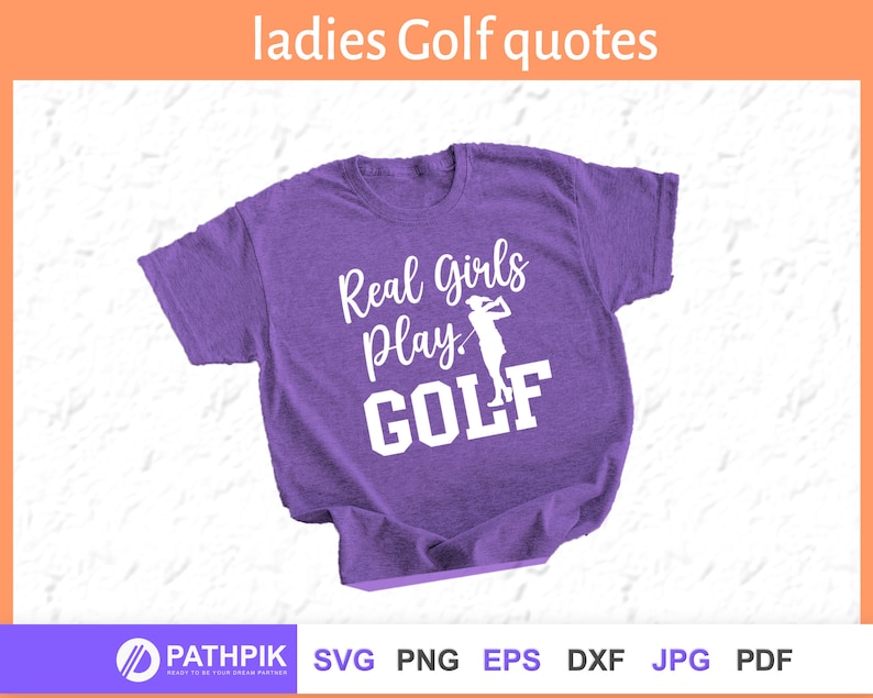 May include: Purple t-shirt with white text that reads "Real Girls Play GOLF" and a silhouette of a woman playing golf.