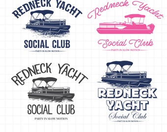 Redneck Yacht Social Club SVG Pontoon Boat PNG Social Club SVG Cut File, Summer Trendy png File
