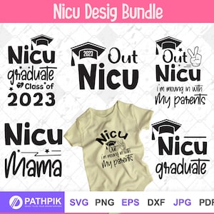 Nicu Svg Bundle, Funny 2023 Graduation for Newborns, Nicu Svg design,  Baby Onesies Gift for Boys & Girls