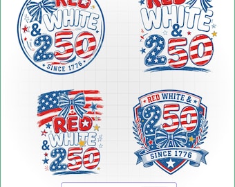 Red White & 250 Since 1776 SVG PNG (Digital Download)
