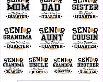 Senior Basketball Family SVG PNG Bundle, Final Quarter Shirt Designs