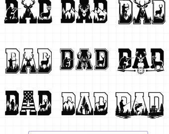 May include: A collection of nine black and white graphic designs featuring the word DAD, incorporating silhouettes of hunters, deer, mountains, forests, fishing scenes, and flag patterns, presented in a grid format with file format labels.