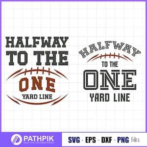 Halverwege de One Yard Line SVG verjaardag sport hen shirt SVG png voor gesneden bestand