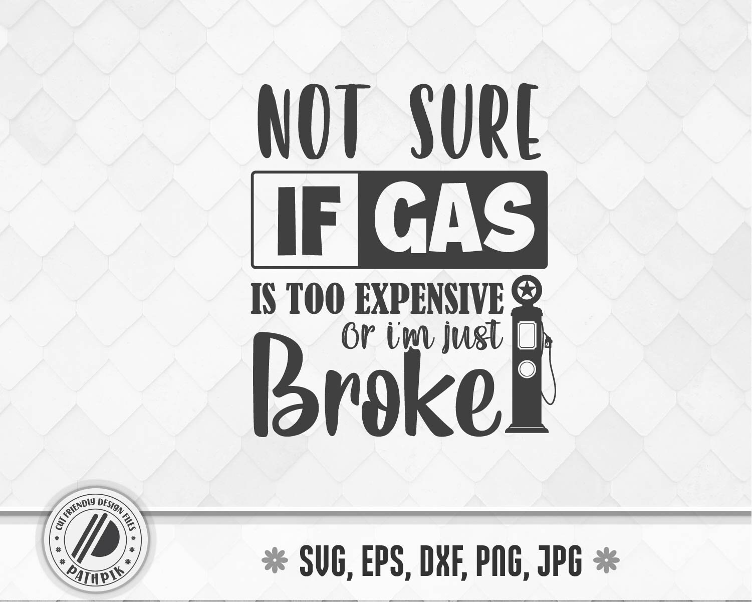 Funny Gas Prices Quotes SVG Cut Files for Your Crafting Work Etsy