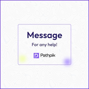 May include: A square graphic with a white topographic pattern background and a purple border. Inside is a white rectangle with the word "Message" in dark purple, followed by "For any help!" and the Pathpik logo.