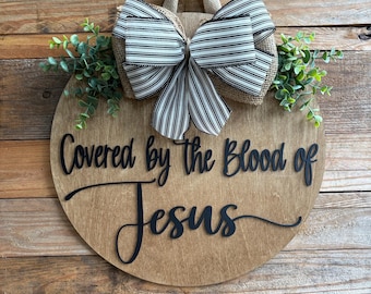 Front Door Hanger | Everyday Door Sign | Christian Door Hanger | Covered by the Blood of Jesus | Religious Home Decor | Housewarming Gift
