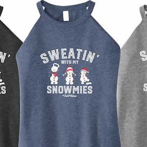 Sweatin with my Snowmies - High Neck Rocker Tank - ClubFitWear (2c74)