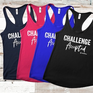 Challenge Accepted Workout Tank, ClubFitwear, Racerback Tank (wh32)