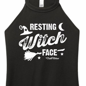 Resting Witch Face - High Neck Rocker Tank - Fun Halloween Themed Workout Tank - ClubFitWear (wh103)